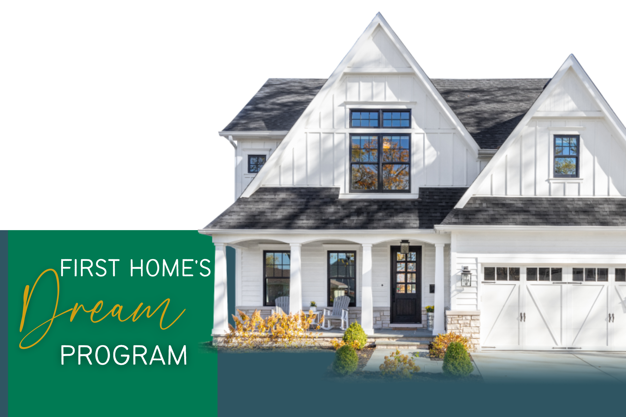 Introducing First Home’s Dream Program!
