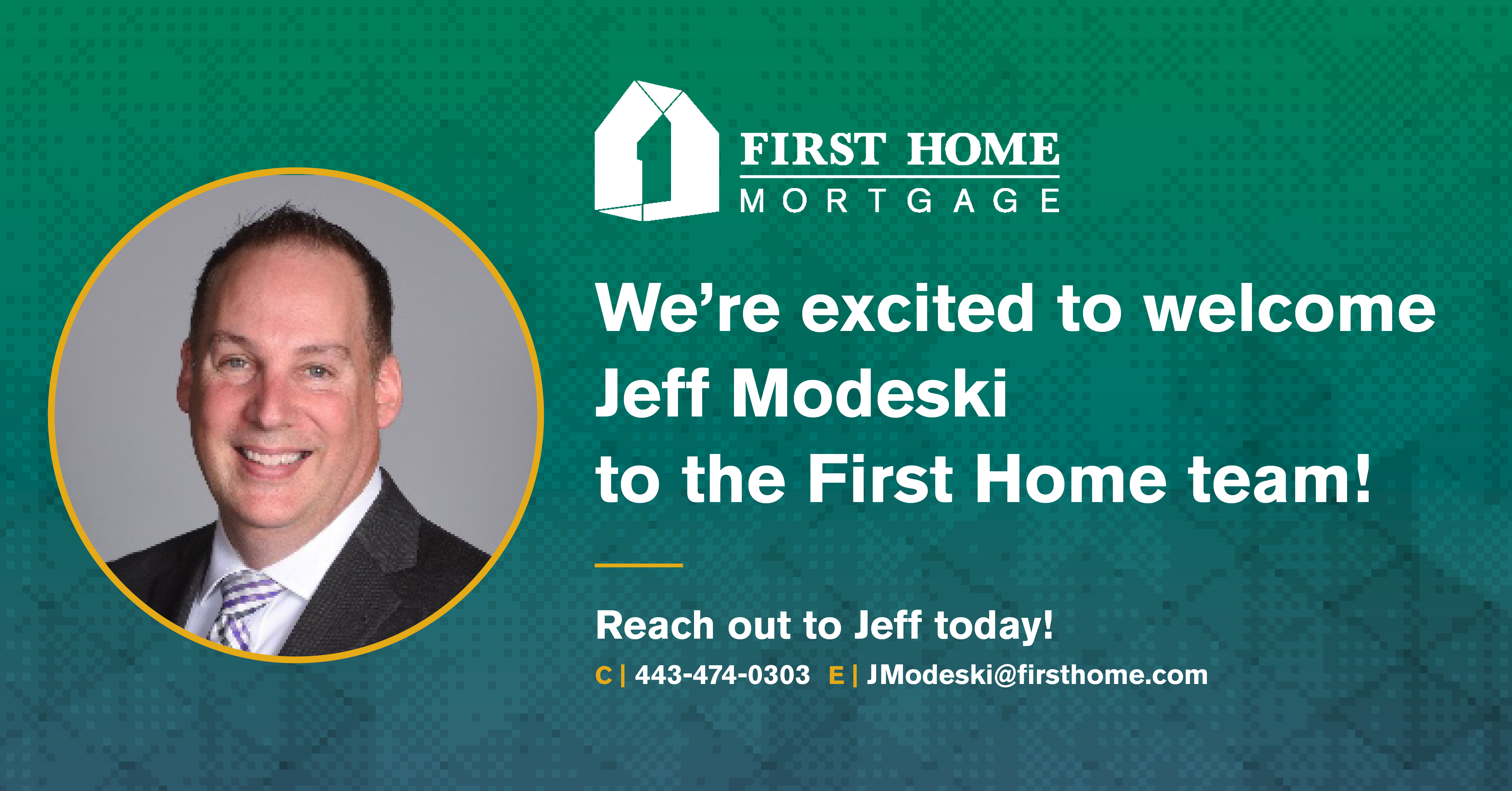 We’re Welcoming Jeff Modeski as Columbia Office Branch Manager