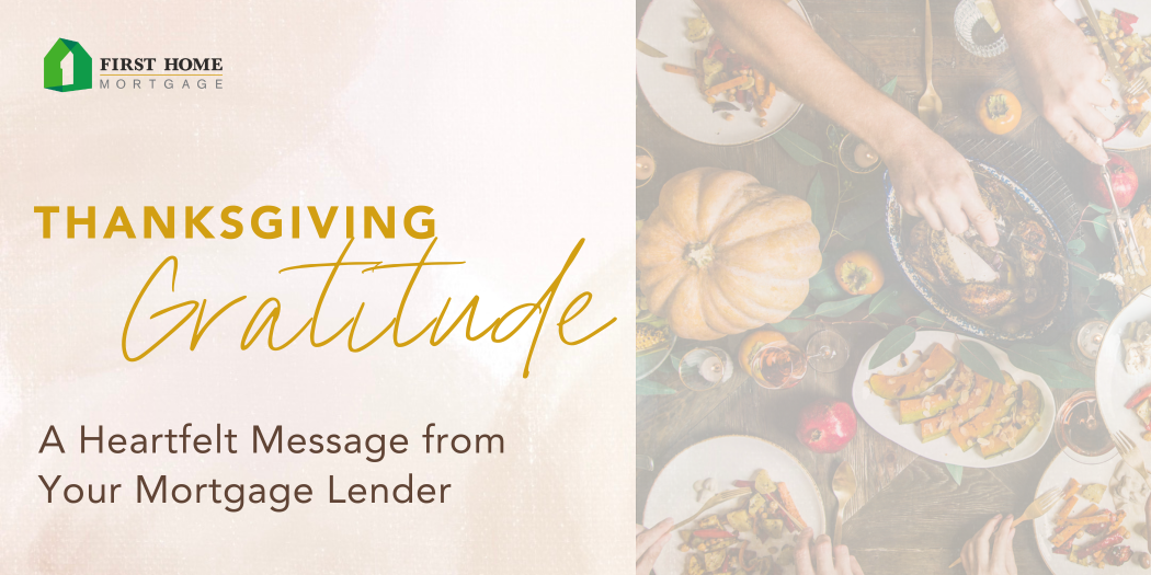 Thanksgiving Gratitude: A Heartfelt Message from Your Mortgage Lender
