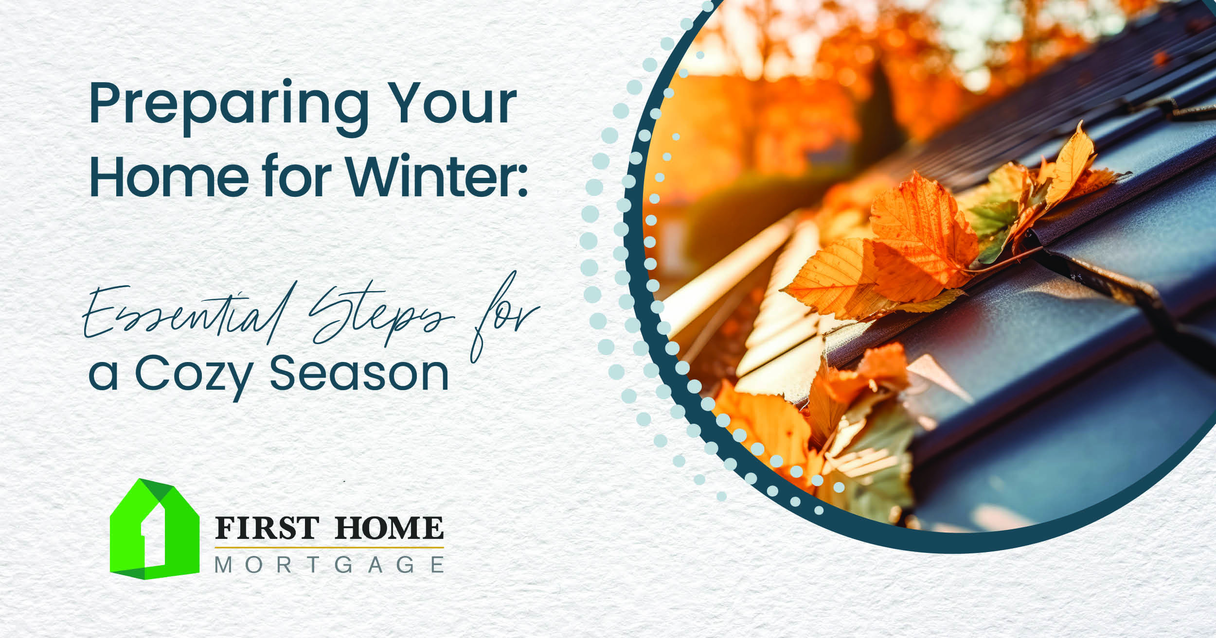 Preparing Your Home for Winter: Essential Steps for a Cozy Season