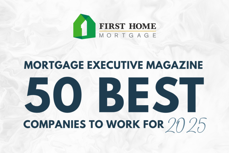 First Home Mortgage Named One of Mortgage Executive Magazine’s Top 50 Best Companies to Work For