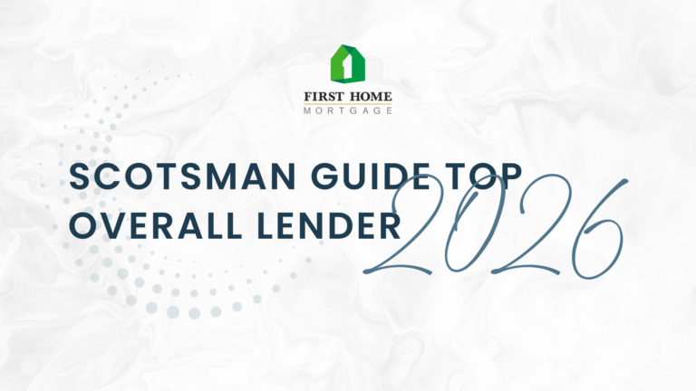 First Home Mortgage Recognized Among Scotsman Guide’s 2026 Top Mortgage Lenders